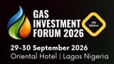 2026 Gas Investment Forum to spotlight $60bn investment opportunities in Nigeria’s gas sector