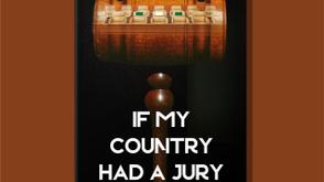 A Clairvoyant Peep into the Future of a Nation Driving Forward but Looking Backwards: Review of ‘If My Country Had a Jury’