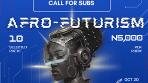 CALL FOR SUBS: AFRO-FUTURISM