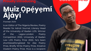 Muiz Ọpẹ́yẹmí Àjàyí is the new Asst. Curator of Poetry Column-NND