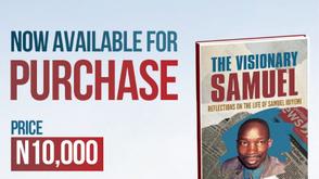 THE VISIONARY SAMUEL: REFLECTIONS ON THE LIFE OF SAMUEL IBIYEMI