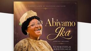Minister Sunmisola Adefolalu drops new album, Abiyamo Ika, preaches God’s justice