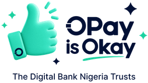 OPay is okay: Trust is not claimed, it is earned