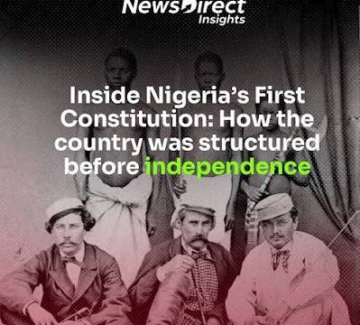 Inside Nigeria’s First Constitution: How the country was structured before independence