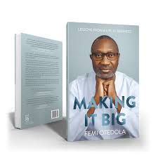 Making it big by Femi Otedola: In-depth overview
