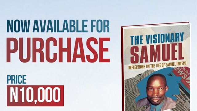 THE VISIONARY SAMUEL: REFLECTIONS ON THE LIFE OF SAMUEL IBIYEMI